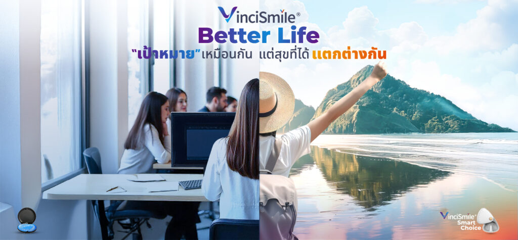 Vinci Smile Thailand-Same goal but the happiness you get is differen